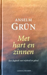 Met hart en zinnen. Een dagboek van wijsheid en geloof — Grun, Anselm