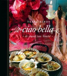 Ciao Bella. De smaak van Venetië — Kiros, Tessa