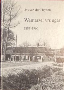 Wentersel vruuger 1895 - 1960 — Heyden, Jos van der