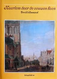 Haarlem door de eeuwen heen — Temminck, J.J.