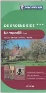Michelin groene reisgids Normandië-Oost — Bosquès, Nadia (red)