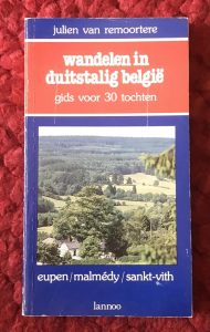 Wandelen in duitstalig België. Gids voor 30 tochten in de Oostkantons, Eupen, Malmédy, Sankt-Vith — Remoortere, Julien van