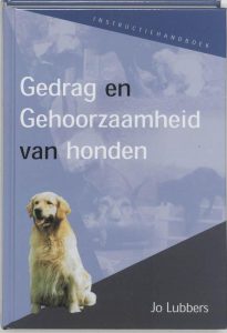Gedrag en gehoorzaamheid van honden — Lubbers, Jo