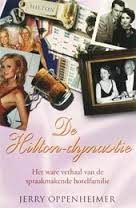 De Hilton-dynastie. Het ware verhaal van de spraakmakende familie — Oppenheimer, Jerry