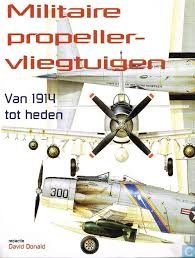 Militaire propellervliegtuigen van 1914 tot heden — Donald, David