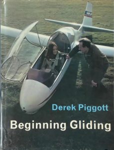 Beginnuing gliding. The fundamentals of soaring flight — Piggott, Derek