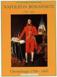 Napoléon Bonaparte 1769- 1821. Chronologie — Griffe, Maurice
