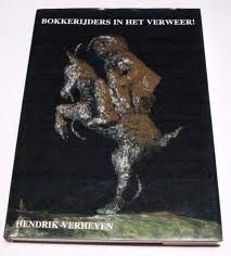 Bokkerijders in het verweer! — Verheyen, Hendrik