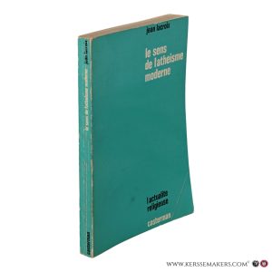 Le sens de l'athéisme moderne. 6e édition augmentée. 15e mille. — Lacroix, Jean.