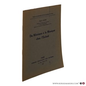 Du Mimisme à la Musique chez l'Enfant. — Jousse, Marcel.