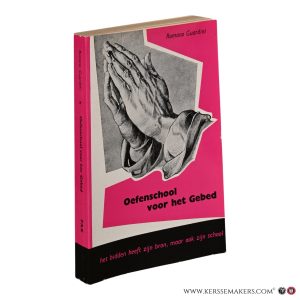 Oefenschool voor het Gebed. Tweede druk. — Guardini, Romano.