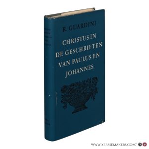Het beeld van Christus in de geschriften van Paulus en Johannes. — Guardini, Romano.