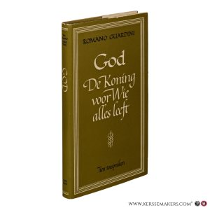God: De Koning voor Wie alles leeft. — Guardini, Romano.