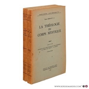 La Théologie du Corps Mystique. Troisieme Edition (2 volumes). — Mersch, Émile.